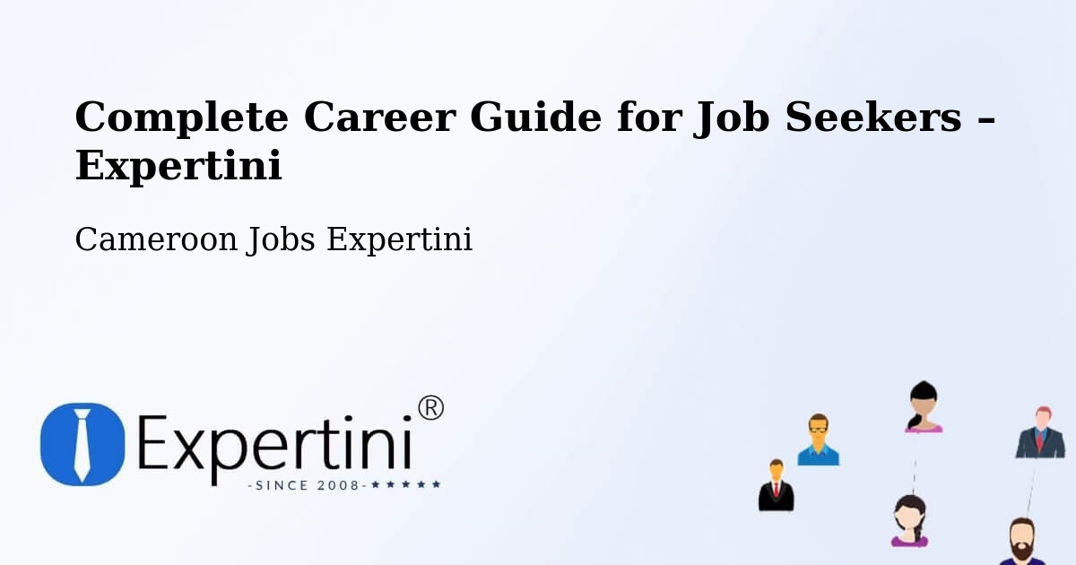 Career Guide for Job Seekers – Douala - Douala, Cameroon Jobs Expertini