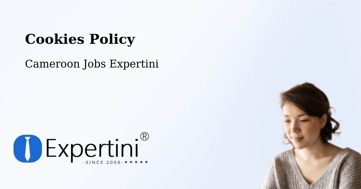 Cookie Policy – Douala - Cameroon Jobs Expertini