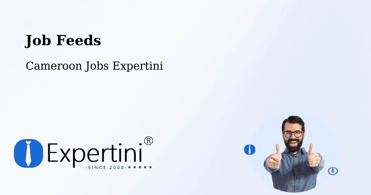 Job Listings Feed – Douala - Cameroon Jobs Expertini